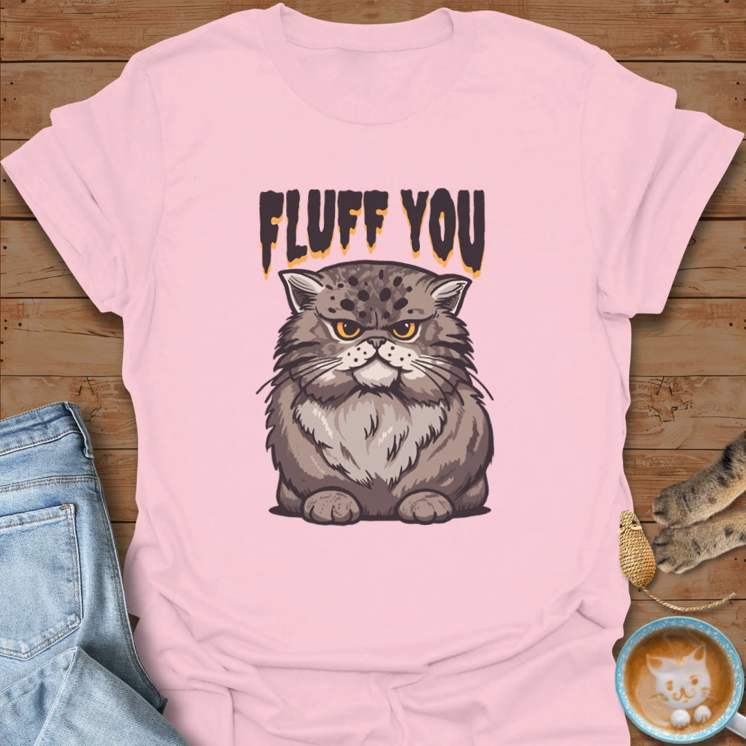CatFluff You T-Shirt