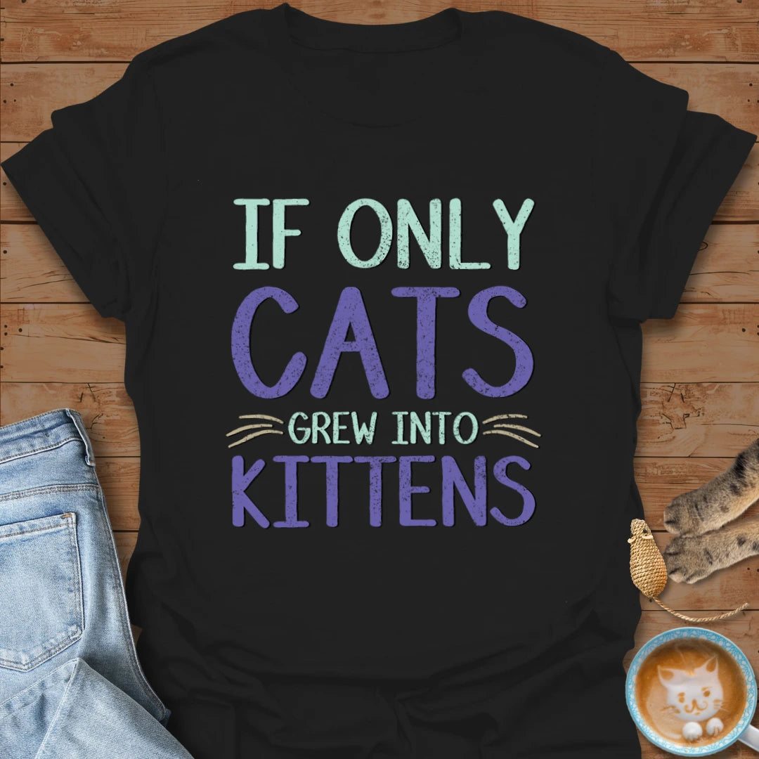 Cats into Kittens T-Shirt