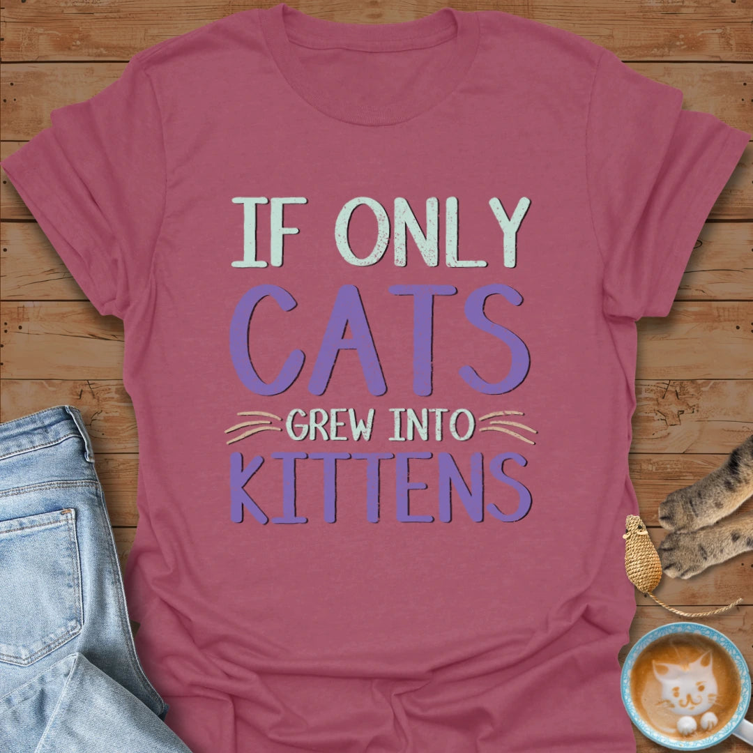 Cats into Kittens T-Shirt