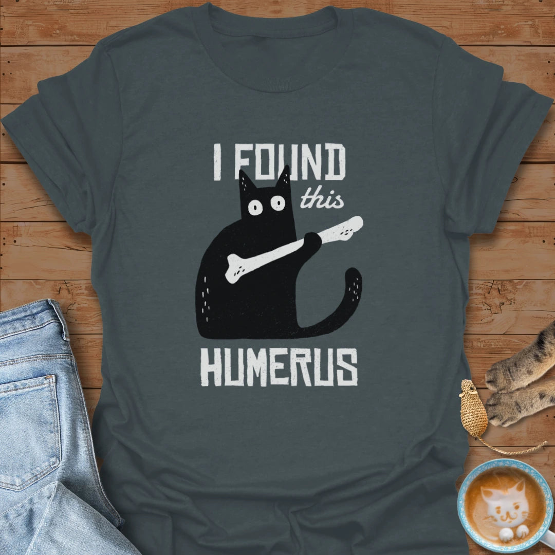 Humerus T-Shirt