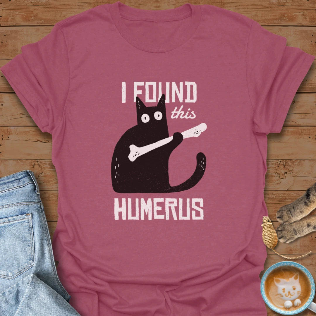 Humerus T-Shirt