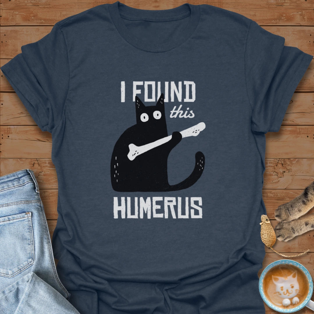 Humerus T-Shirt