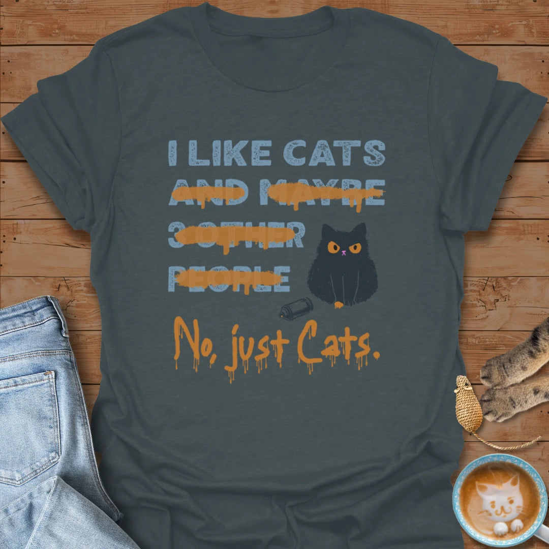 Just Cats T-Shirt