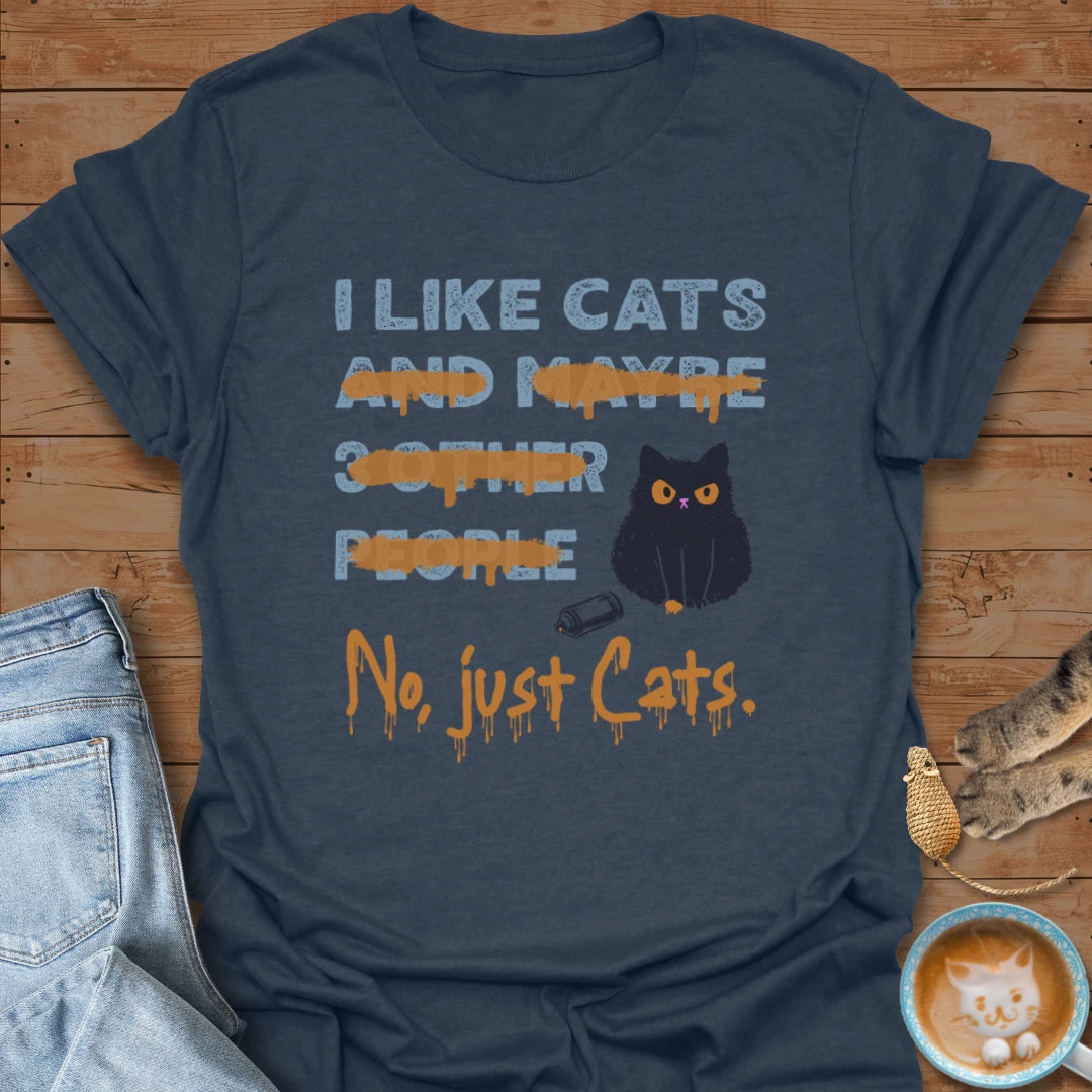 Just Cats T-Shirt