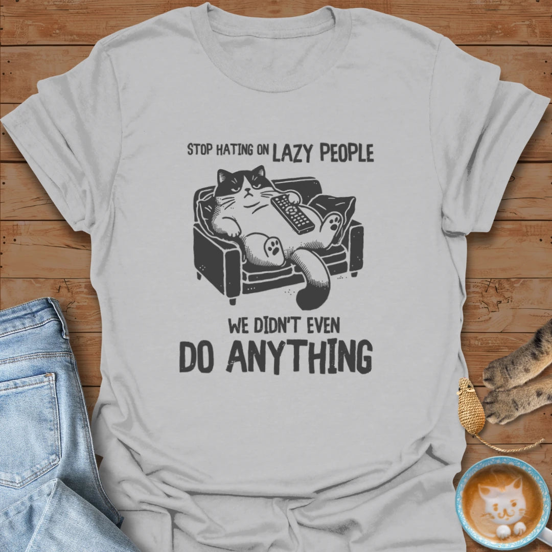 Lazy T-Shirt