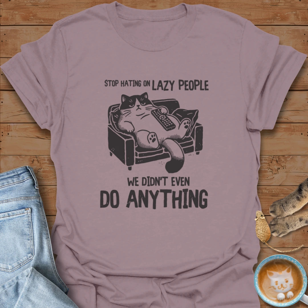 Lazy T-Shirt