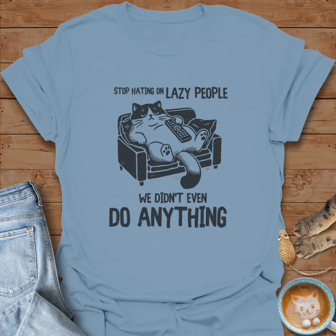 Lazy T-Shirt