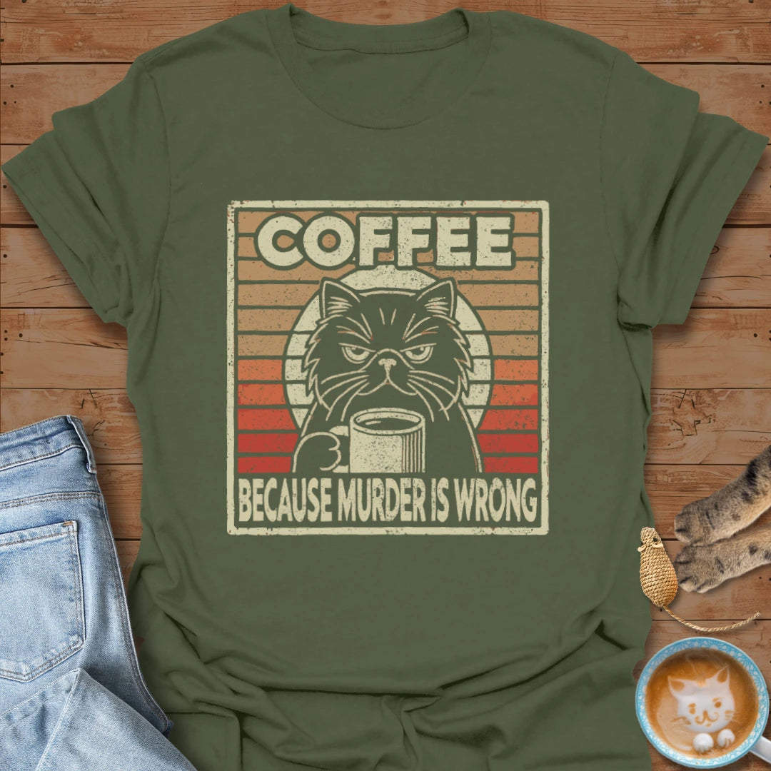 Murder is Wrong T-Shirt