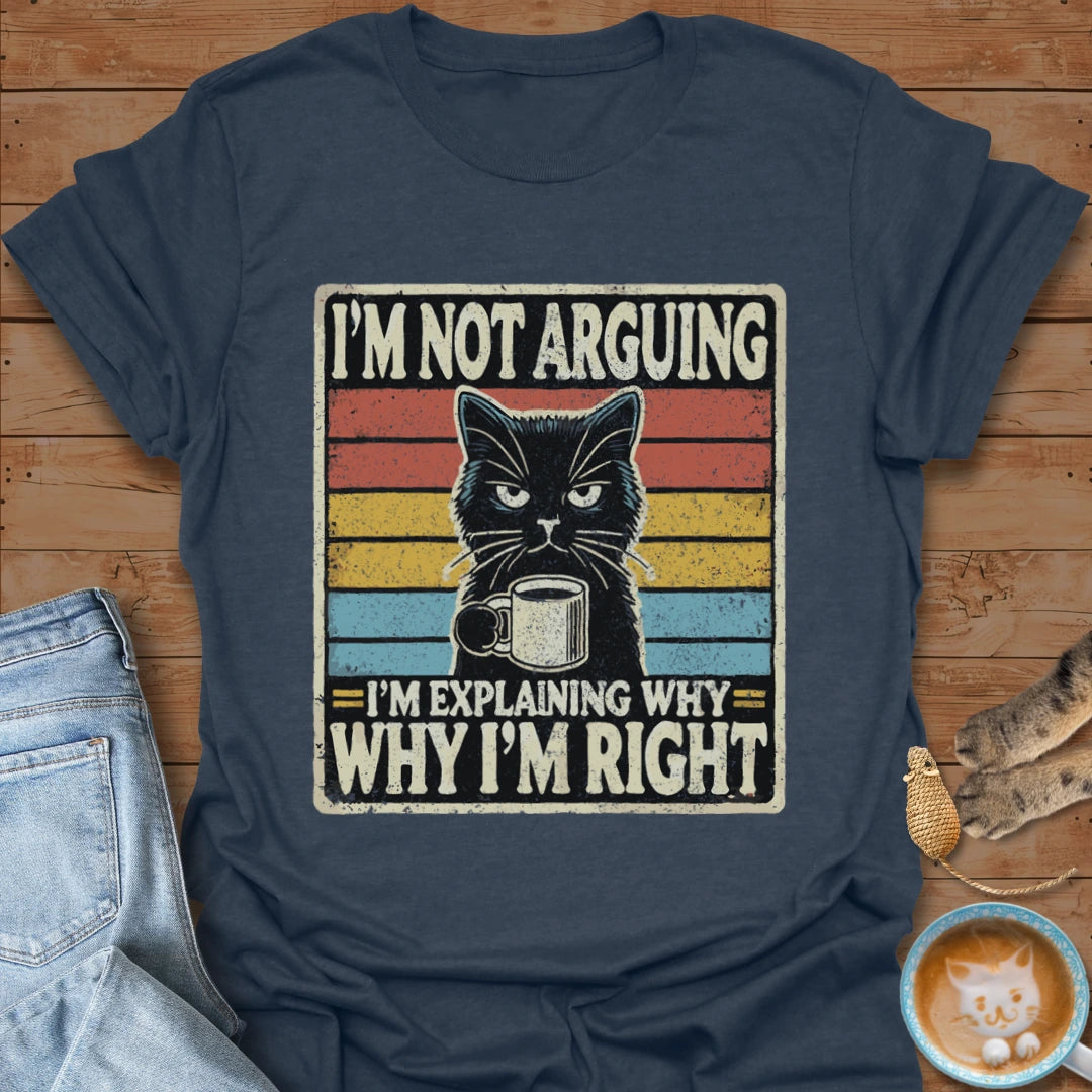 No Argument T-Shirt