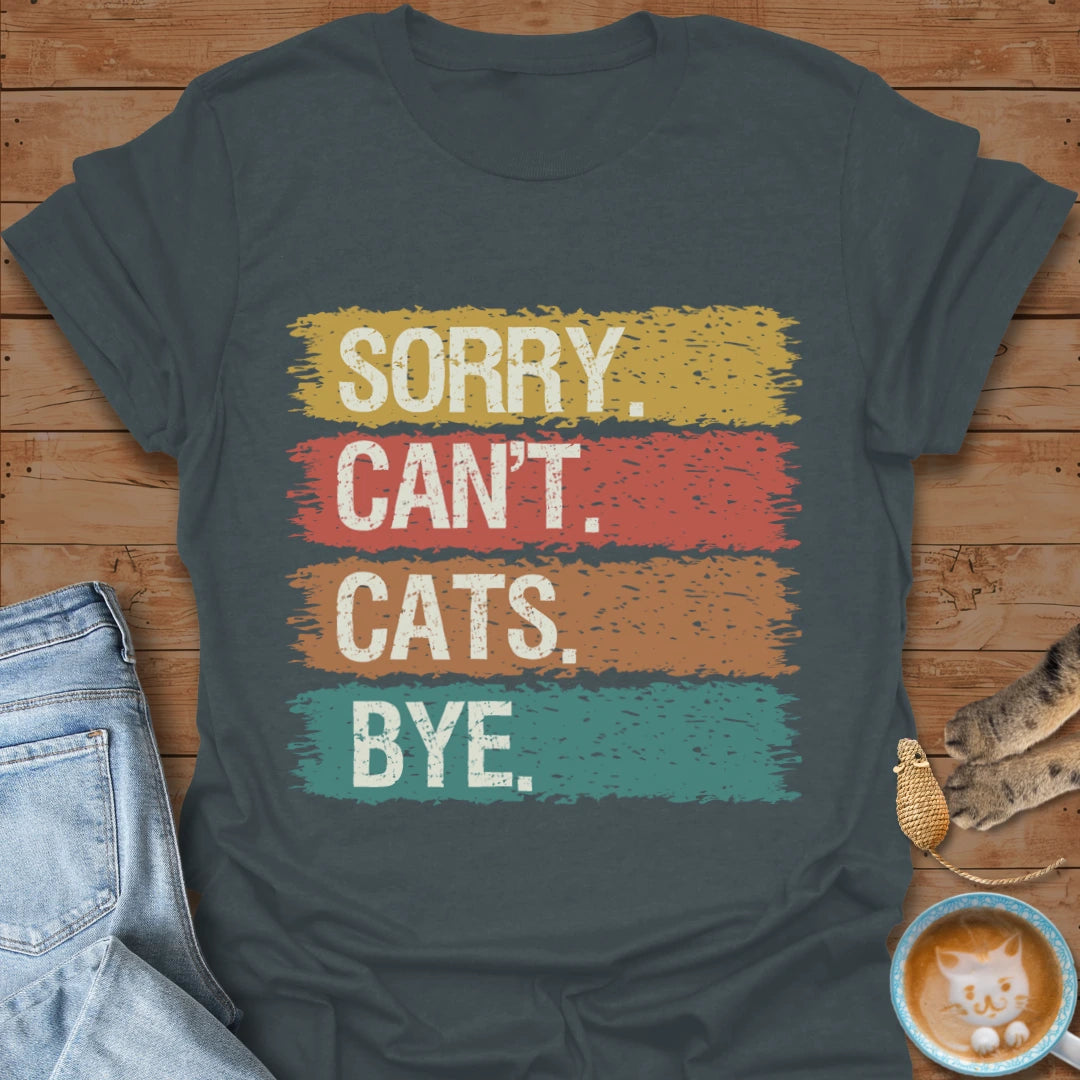 Sorry Cats T-Shirt