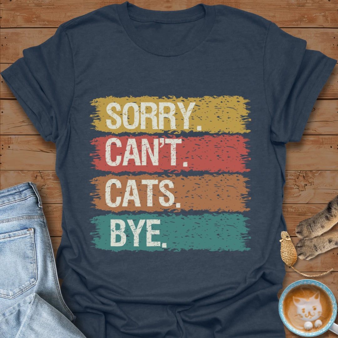 Sorry Cats T-Shirt