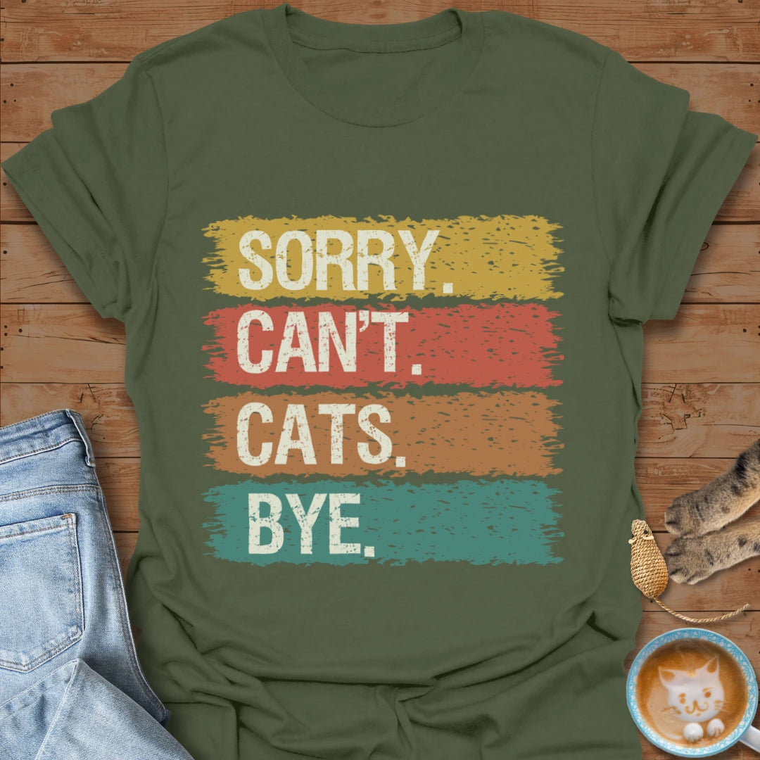 Sorry Cats T-Shirt