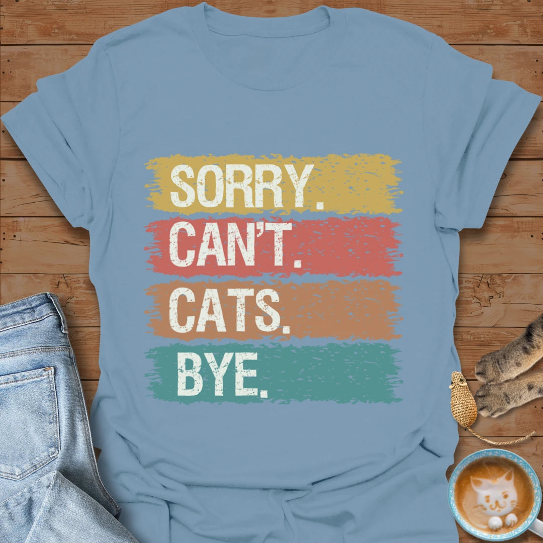 Sorry Cats T-Shirt