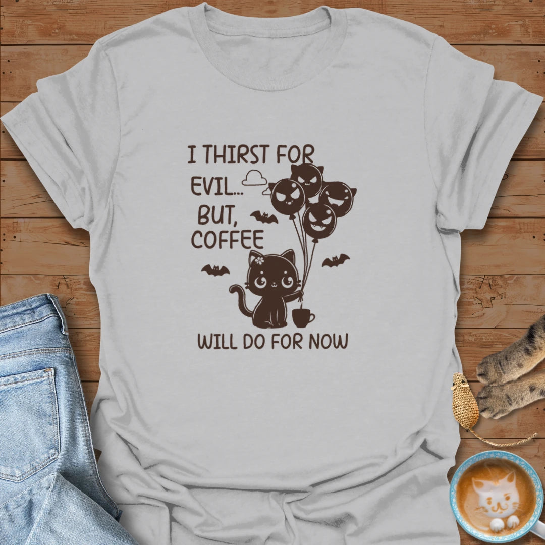 Evil Thirst T-Shirt