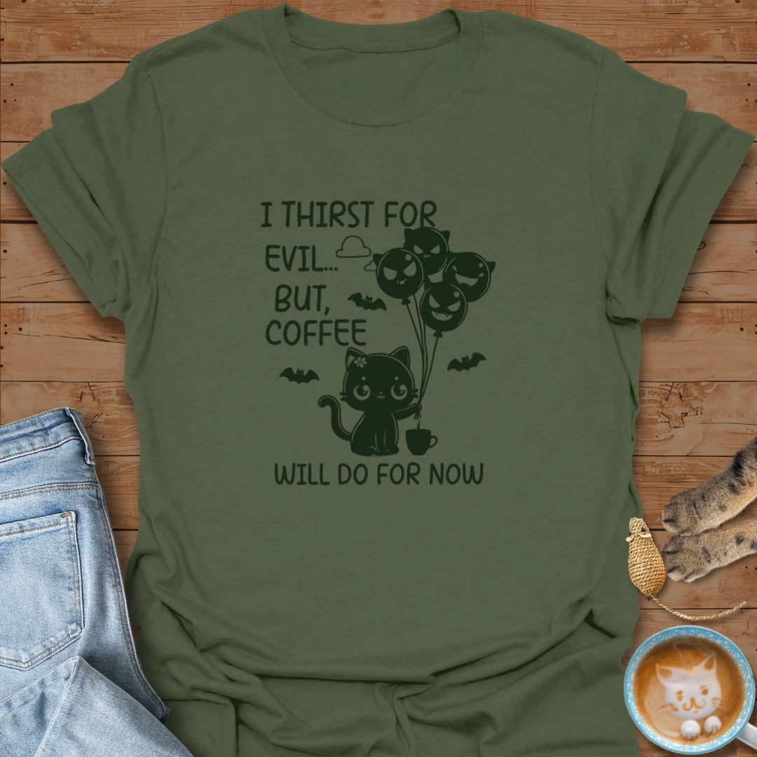 Evil Thirst T-Shirt