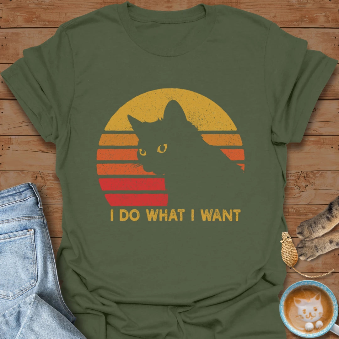 What I Want T-Shirt