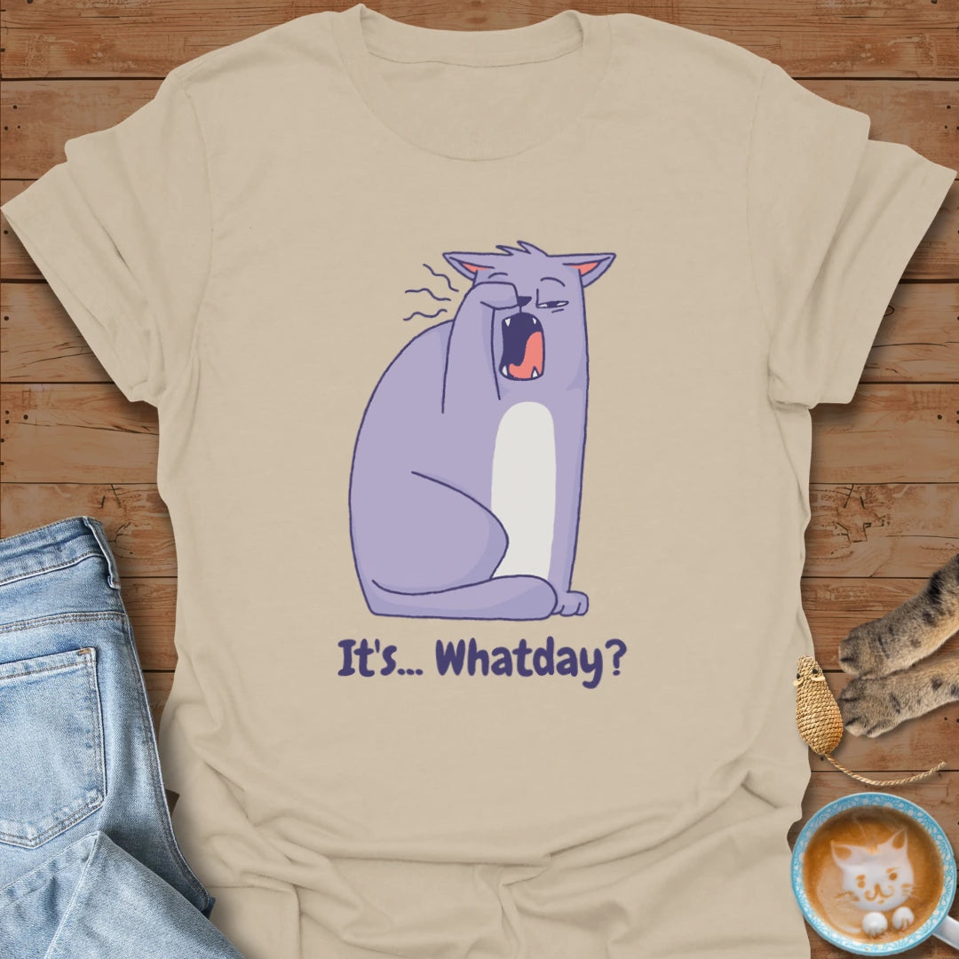 Whatday T-Shirt