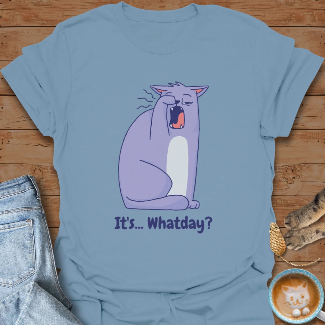 Whatday T-Shirt