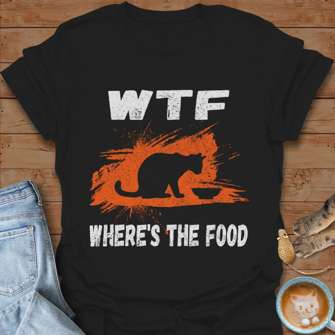 Where's The Food T-Shirt