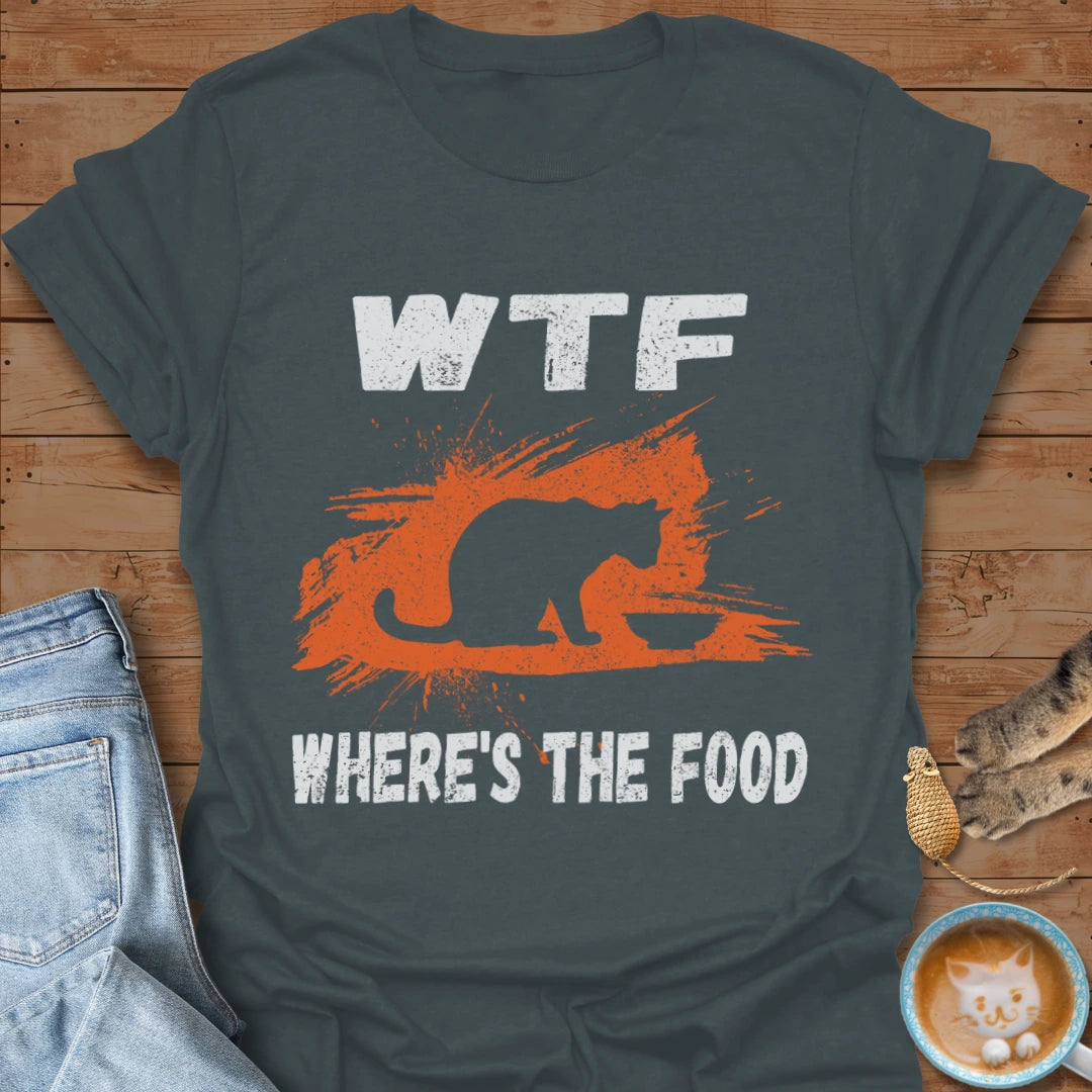 Where's The Food T-Shirt