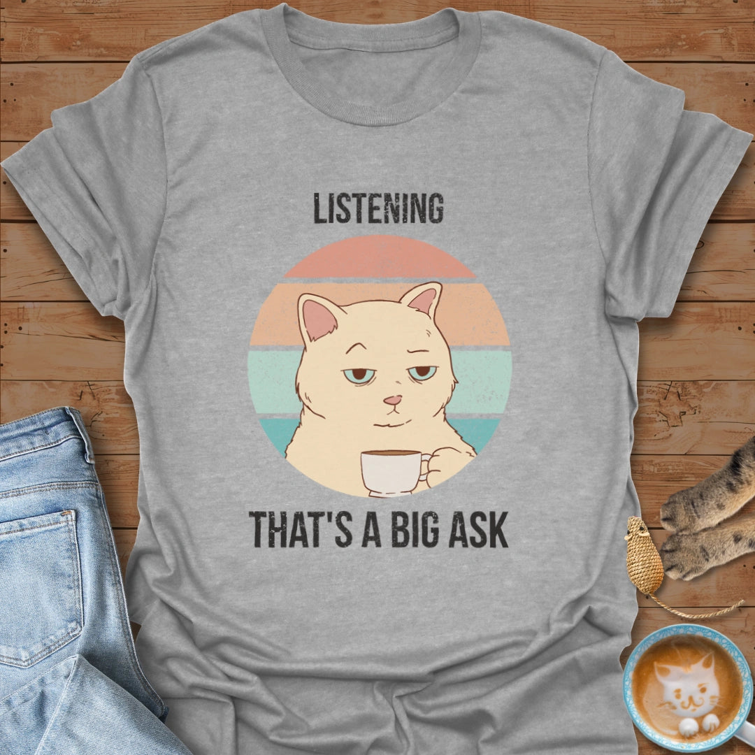 Big Ask T-Shirt