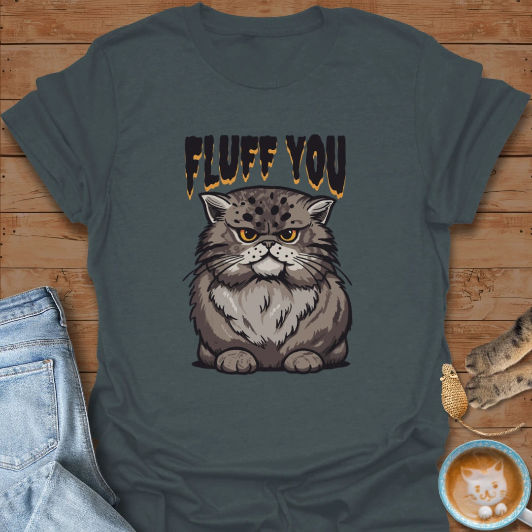 CatFluff You T-Shirt