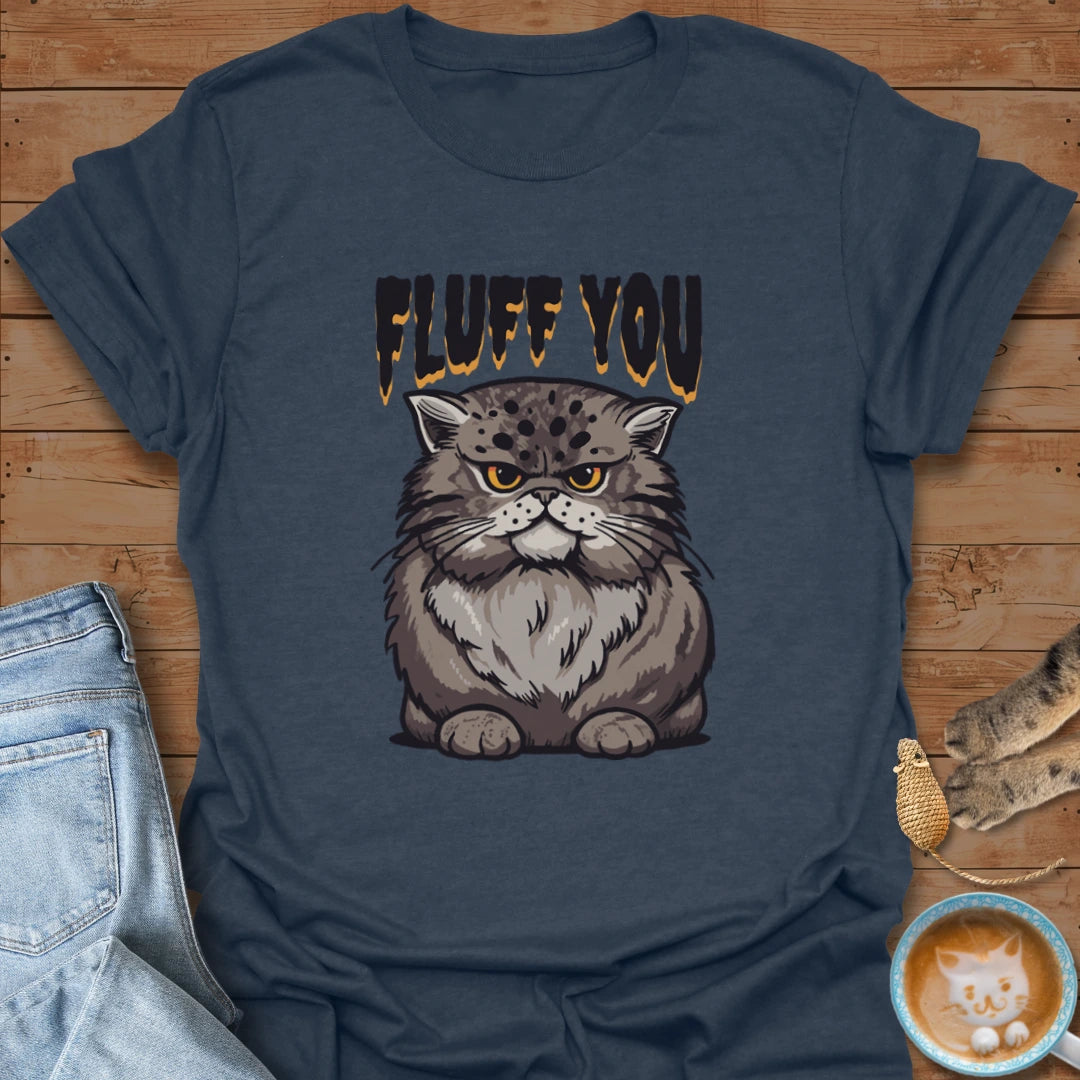 CatFluff You T-Shirt