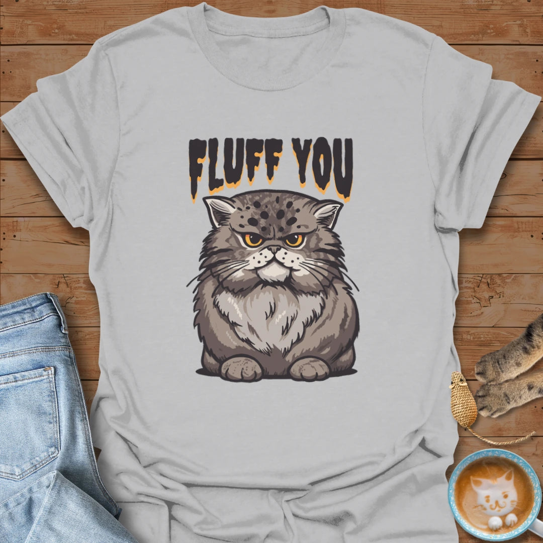 CatFluff You T-Shirt