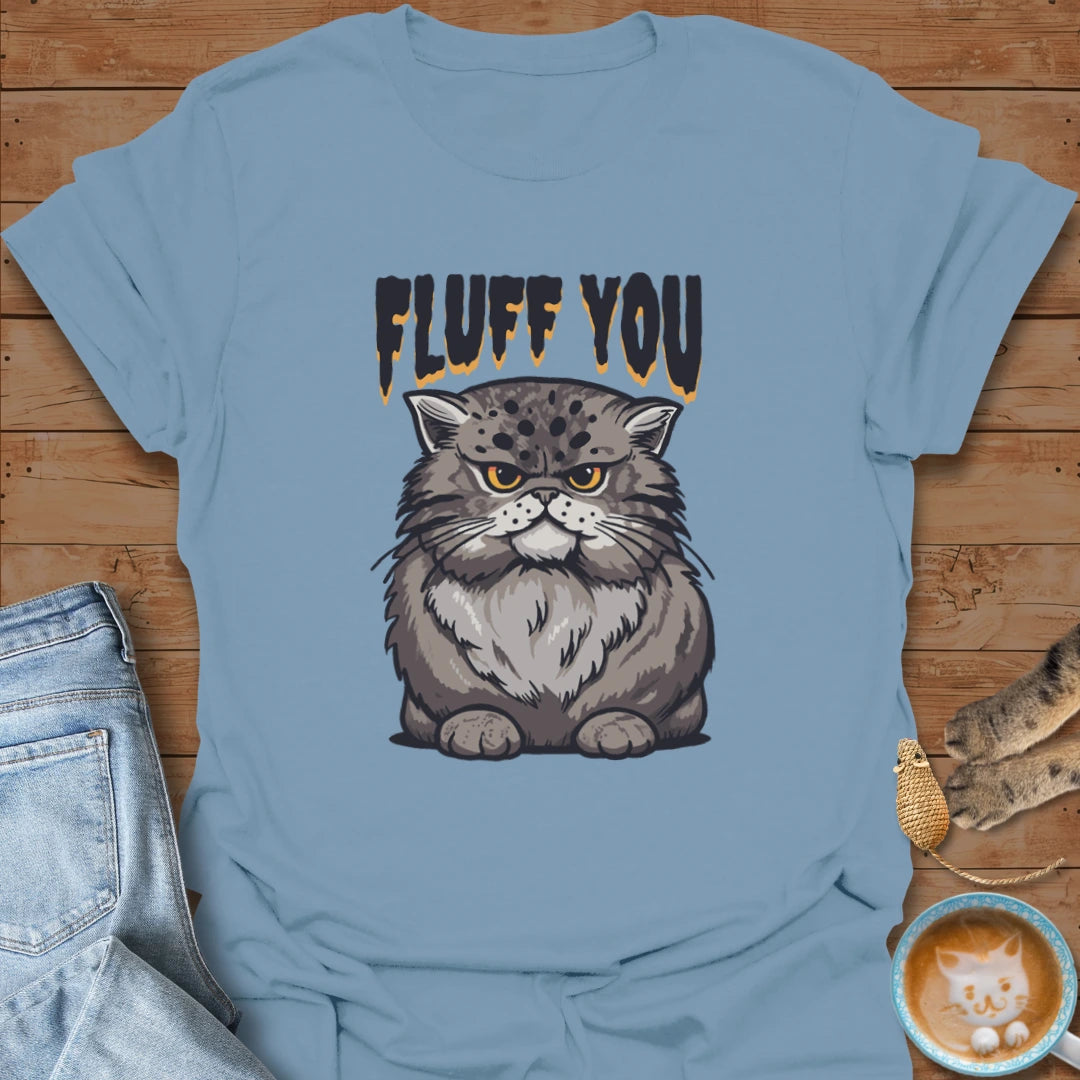 CatFluff You T-Shirt