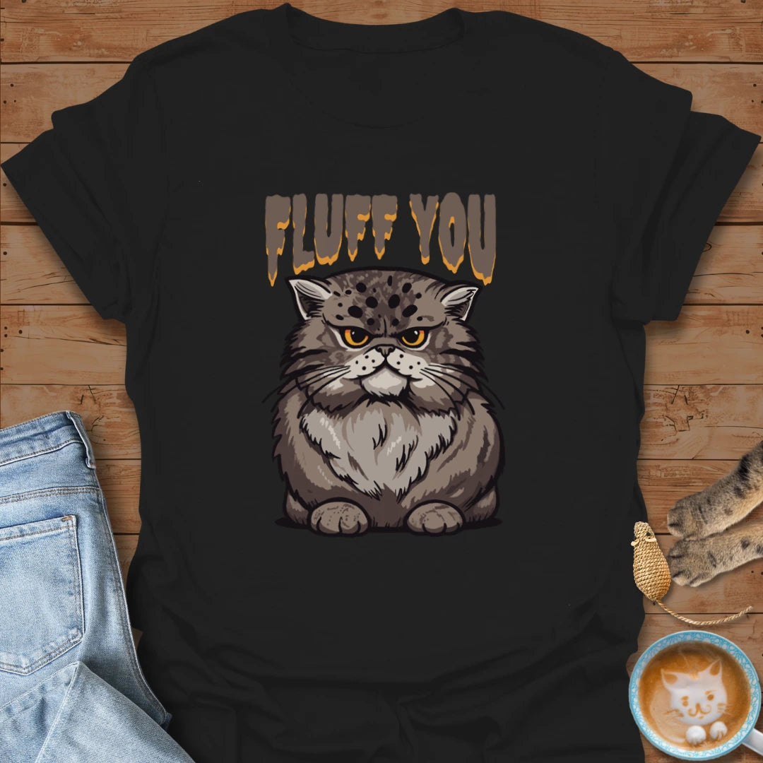 CatFluff You T-Shirt
