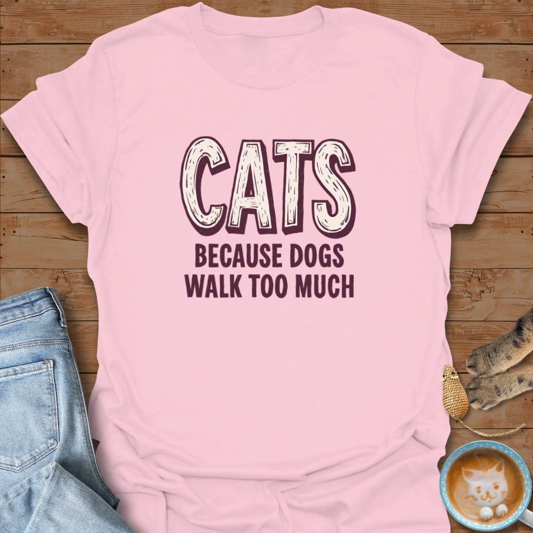 Too Walky T-Shirt