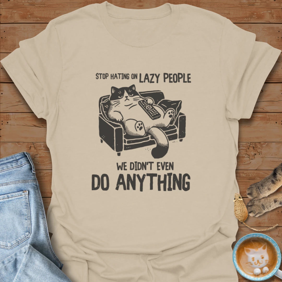 Lazy T-Shirt