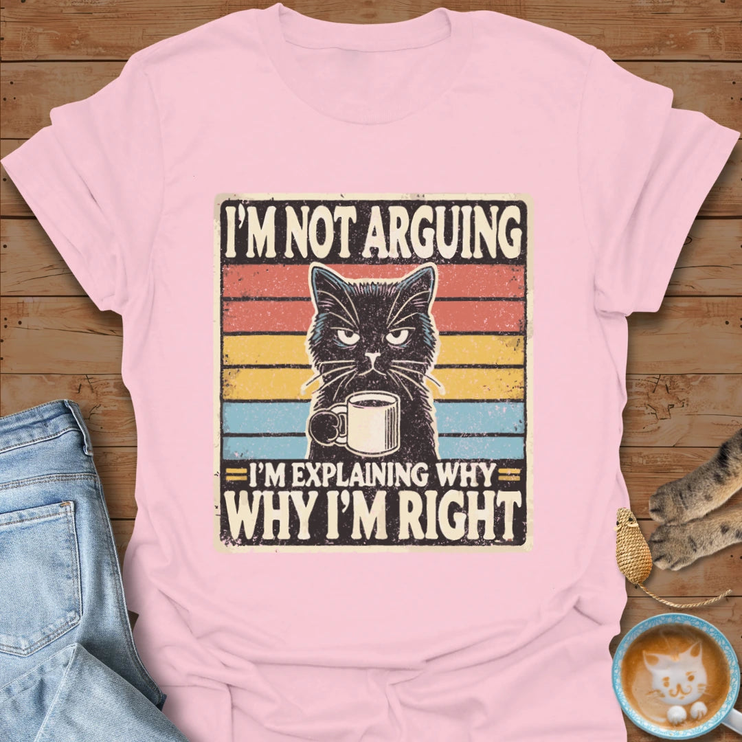 No Argument T-Shirt