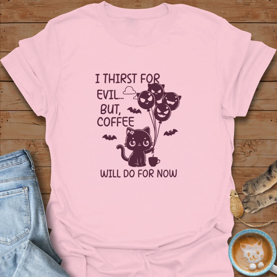 Evil Thirst T-Shirt