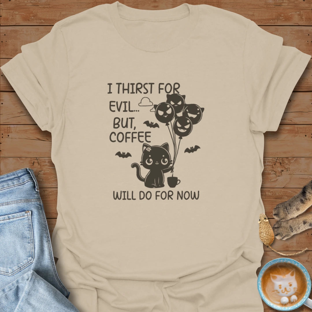 Evil Thirst T-Shirt