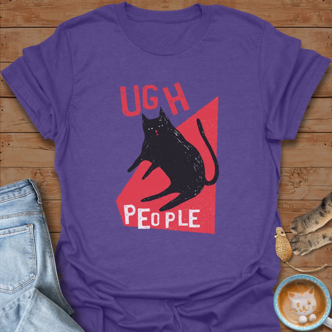 Ugh People T-Shirt