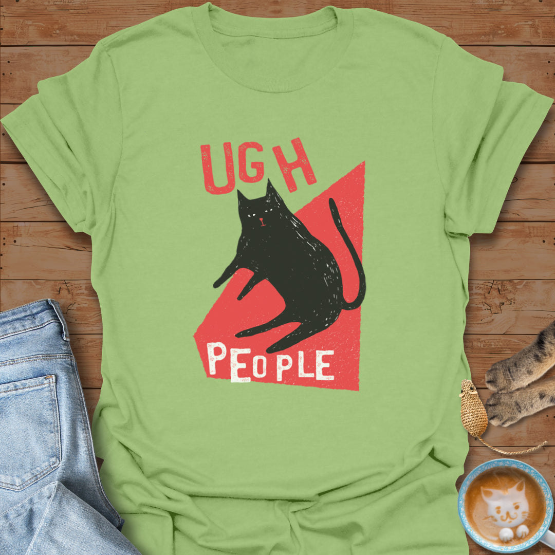 Ugh People T-Shirt