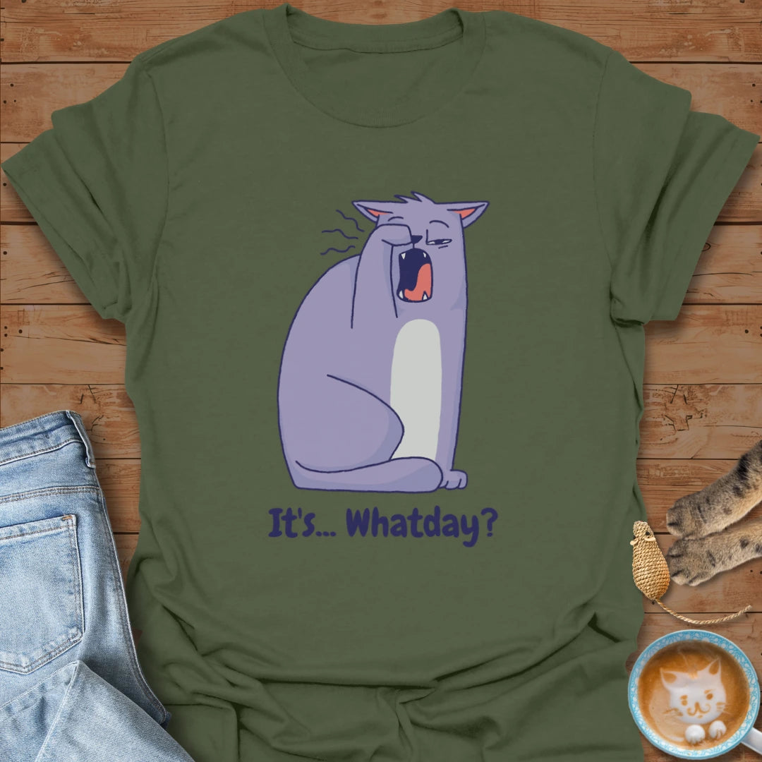 Whatday T-Shirt