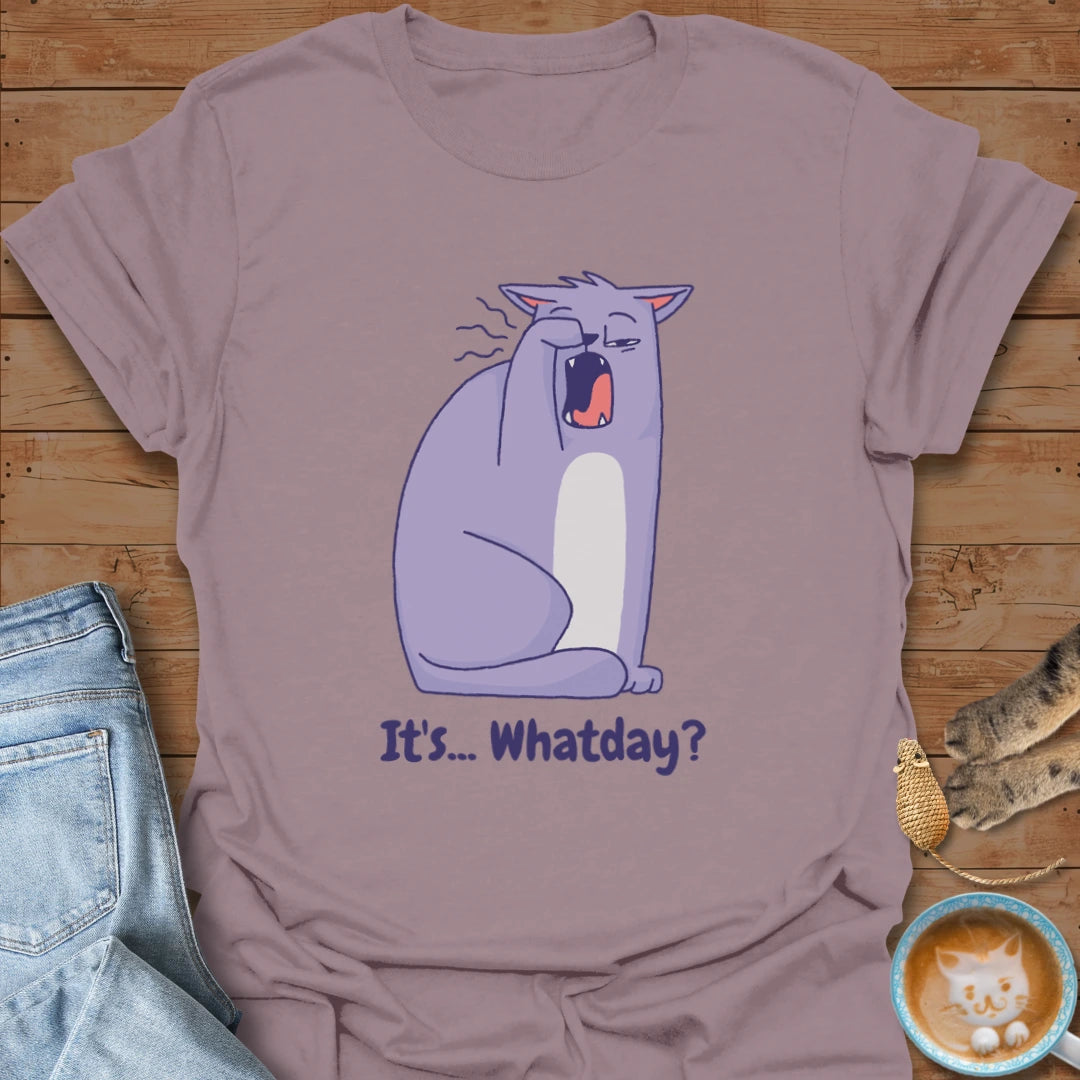 Whatday T-Shirt